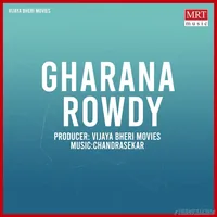 Gharana Rowdy (2022)