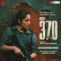 Article 370 (OST) (2024)