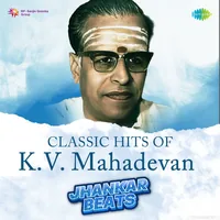 Classic Hits of KV Mahadevan (Jhankar Beats) (2023)